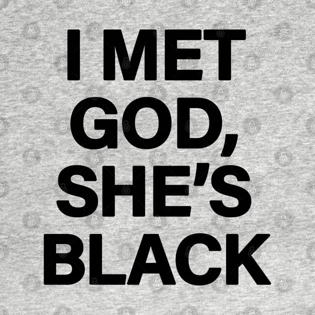 I Met God, She's Black by sergiovarela